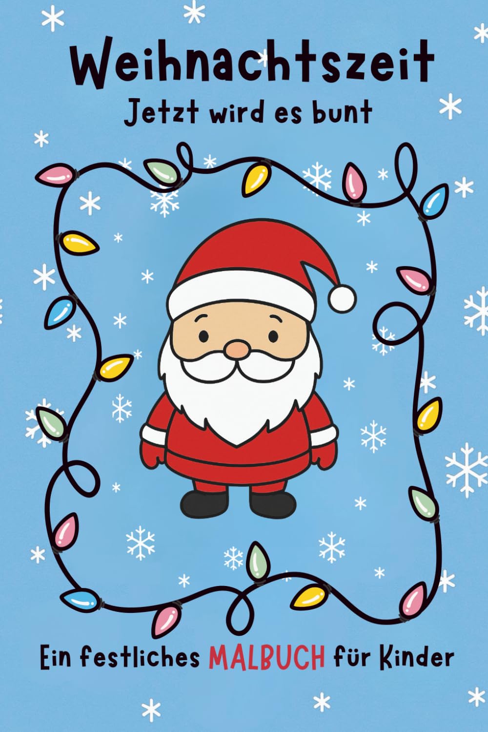 Buchcover: Weihnachtszeit – jetzt wird es bunt